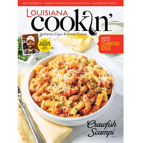 March/April 2023  Louisiana Cookin' March April 2023 Cover
