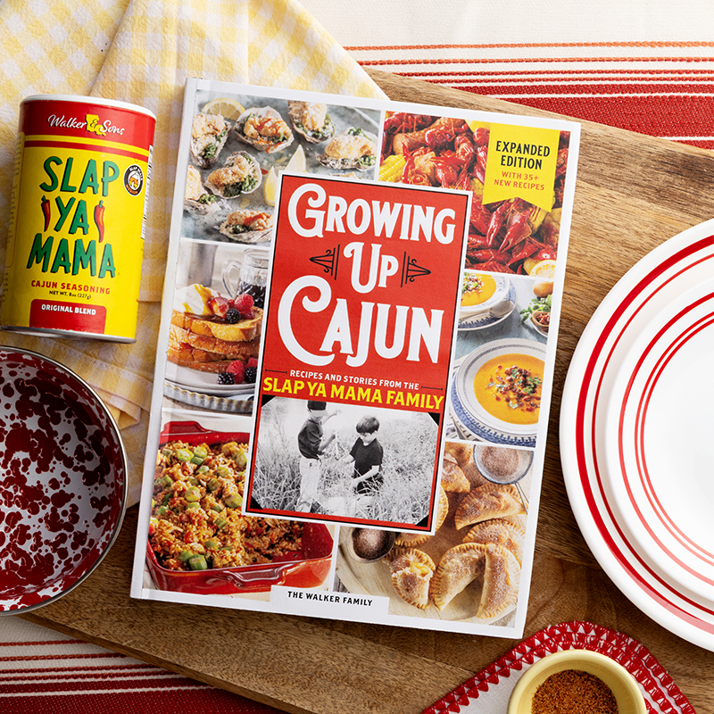 Growing Up Cajun Cookbook (Expanded Edition) - Louisiana Cookin' Growing Up Cajun Expanded Edition invites you to explore Cajun traditions, the history behind the Slap Ya Mama name, Cajun lore, and some of the most prized recipes in Louisiana—all spiced up with Walker family stories. 